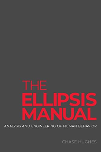 The Ellipsis Manual: Unmasking Deception, Master Human Intelligence Operations