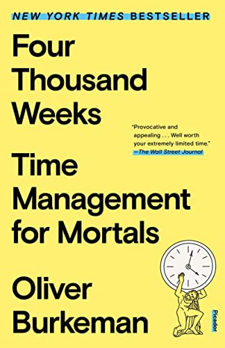 Time Management Book: 4000 Weeks
