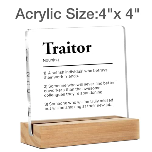 Humor Office Gift - Funny Office Coworker Gift Ideas - Going Away Gifts for Coworkers - Farewell Gifts for Coworkers Leaving - Traitor Definition Clear Desk Sign Decor Office Desk Decor (4 x 4 Inches)